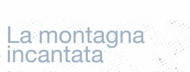 LA MONTAGNA INCANTATA
